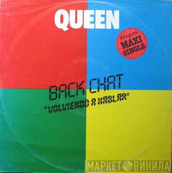  Queen  - Back Chat = Volviendo A Hablar