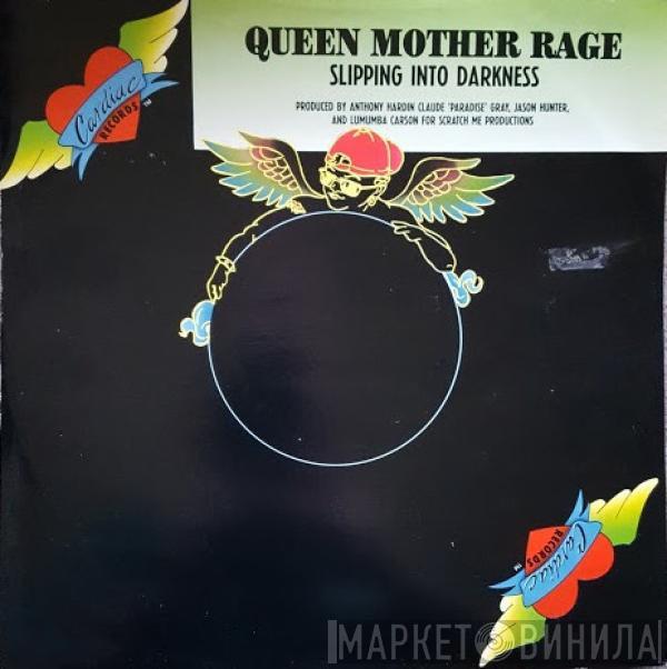 Queen Mother Rage - Slipping Into Darkness