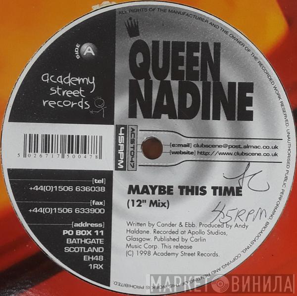 Queen Nadine - Maybe This Time