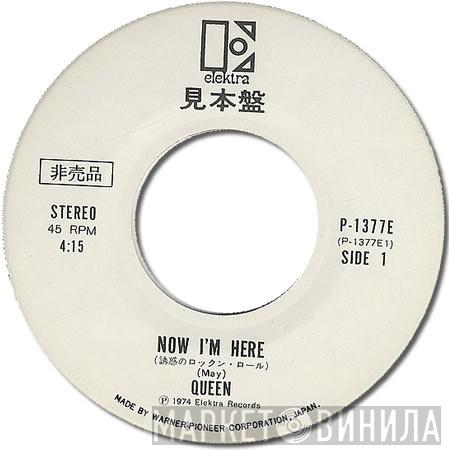  Queen  - Now I'm Here = 誘惑のロックン・ロール