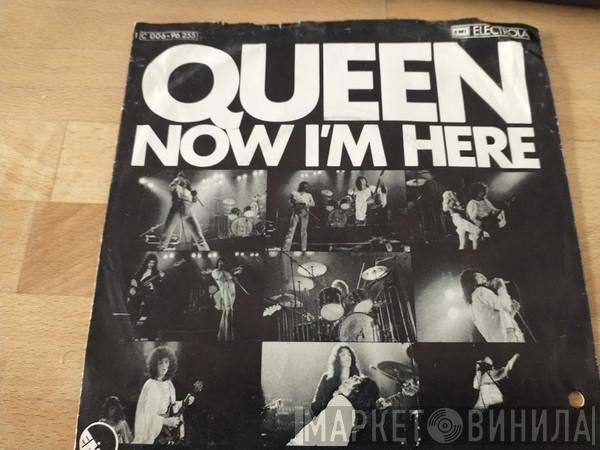  Queen  - Now I'm Here