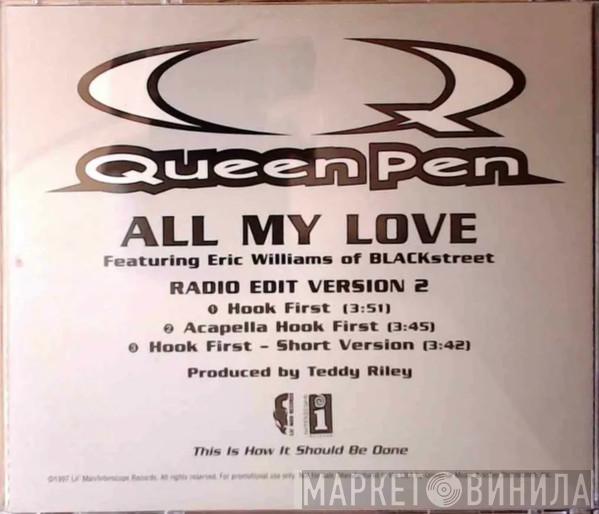  Queen Pen  - All My Love - (Radio Edits)
