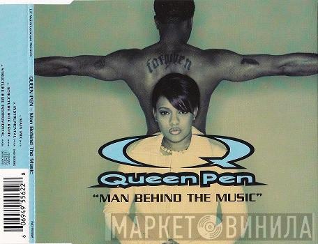 Queen Pen - Man Behind The Music