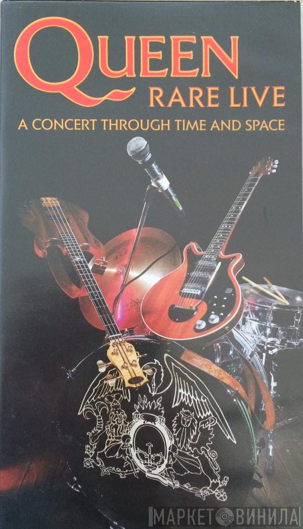  Queen  - Rare Live (A Concert Through Time And Space)