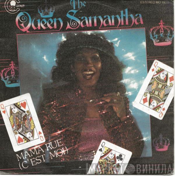 Queen Samantha - Mama Rue (C'est Moi)