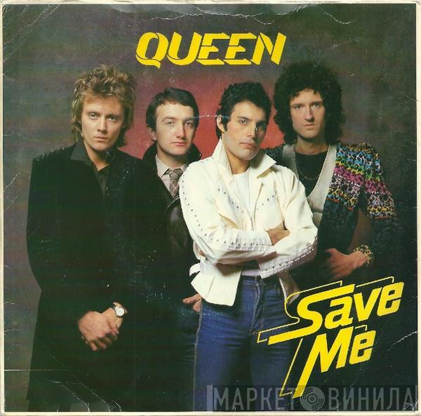  Queen  - Save Me