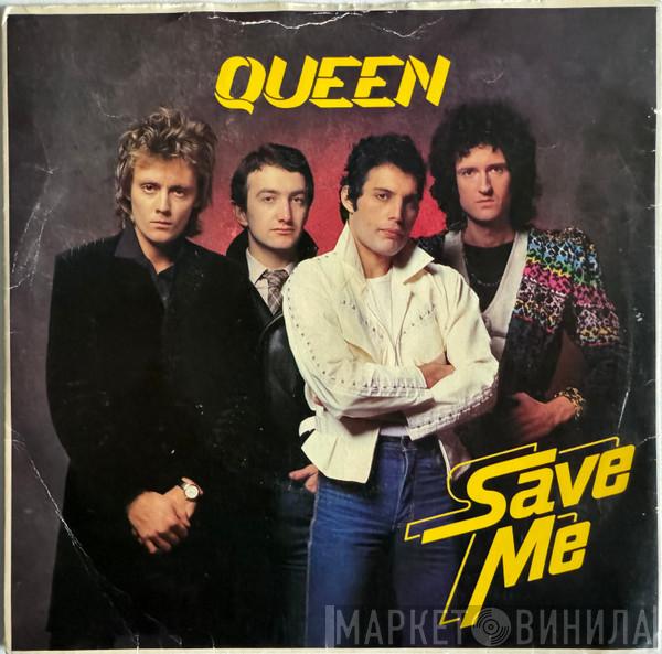  Queen  - Save Me