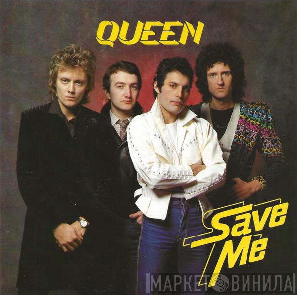  Queen  - Save Me