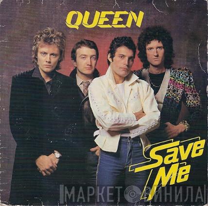  Queen  - Save Me