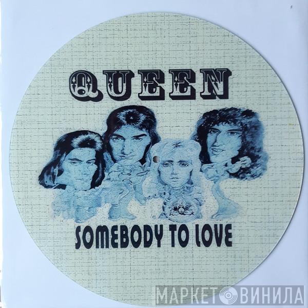  Queen  - Somebody To Love