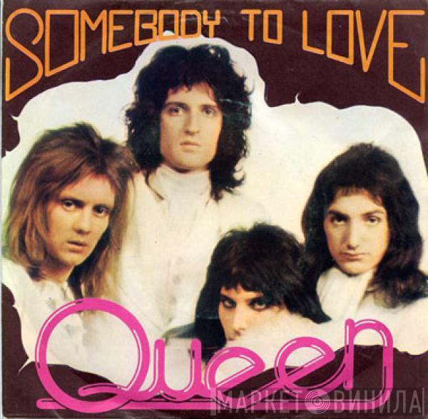  Queen  - Somebody To Love