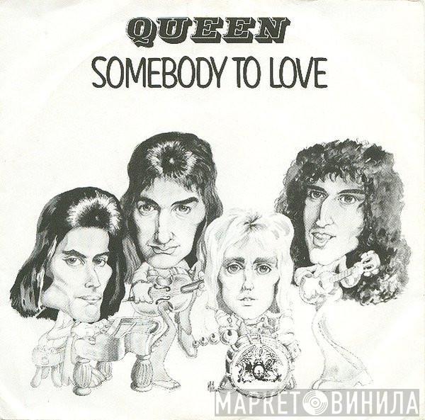 Queen - Somebody To Love