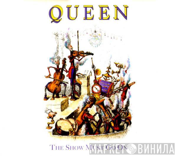 Queen - The Show Must Go On