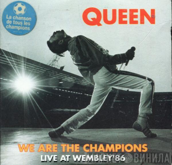  Queen  - We Are The Champions (Live At Wembley '86)
