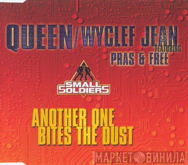 Queen, Wyclef Jean, Pras Michel, Free  - Another One Bites The Dust