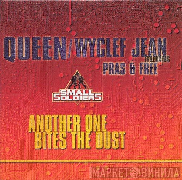 Queen, Wyclef Jean, Pras Michel, Free  - Another One Bites The Dust