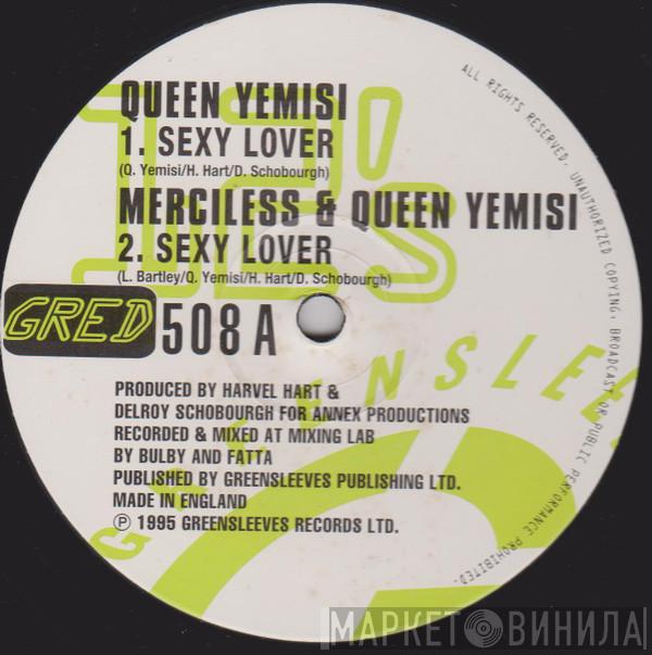 Queen Yemisi, Merciless - Sexy Lover / Greatest Lover