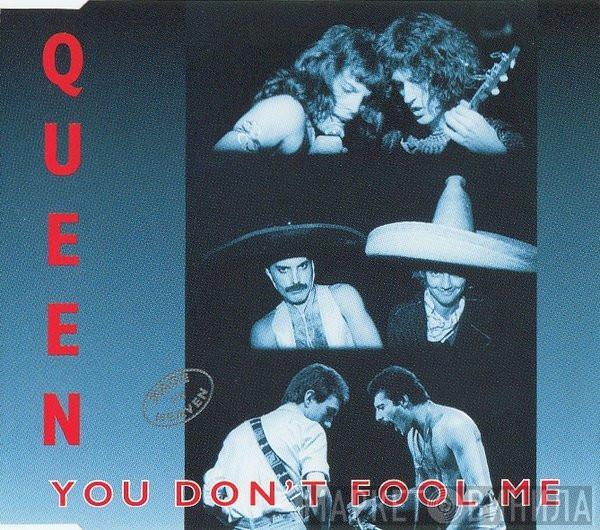  Queen  - You Don't Fool Me