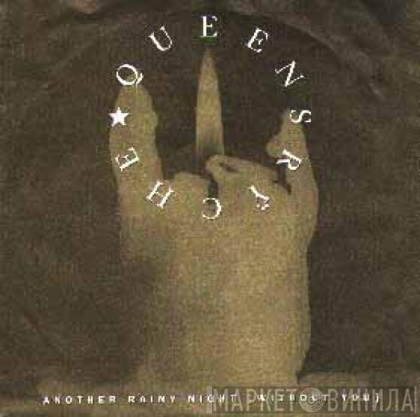  Queensrÿche  - Another Rainy Night (Without You)