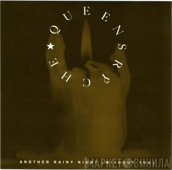  Queensrÿche  - Another Rainy Night (Without You)