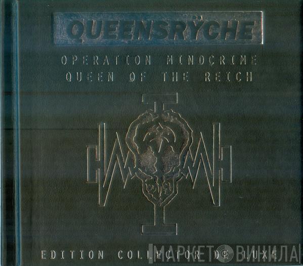 Queensrÿche - Operation Mindcrime / Queen Of The Reich
