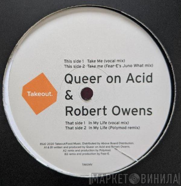 Queer On Acid, Robert Owens - In My Life / Take Me