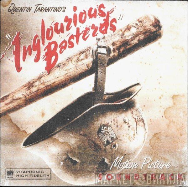  - Quentin Tarantino's Inglourious Basterds (Motion Picture Soundtrack)