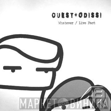 Quest & Odissi - Whatever / Live Fast
