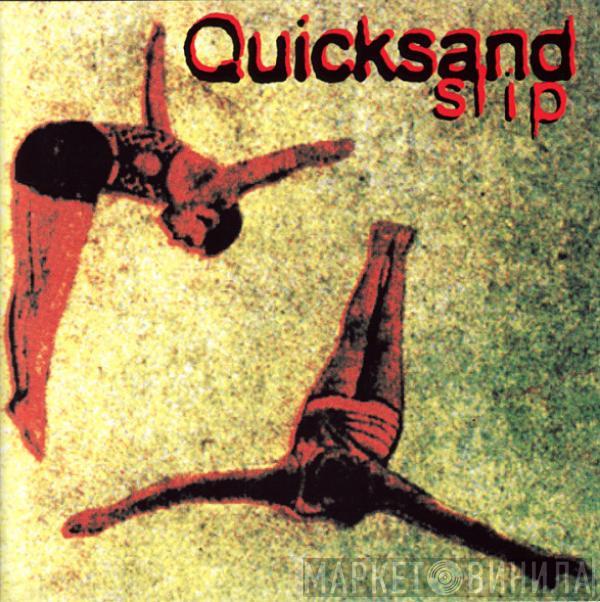  Quicksand   - Slip
