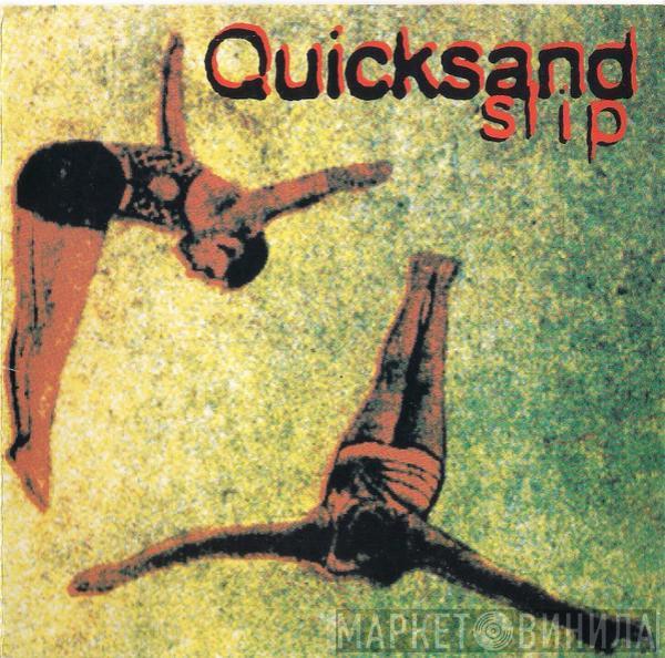  Quicksand   - Slip