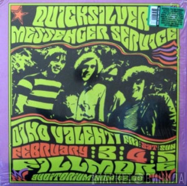 Quicksilver Messenger Service - Fillmore Auditorium Feb 4th, 1967 With Dino Valenti