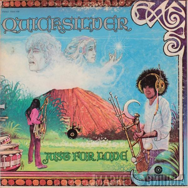 Quicksilver Messenger Service - Just For Love