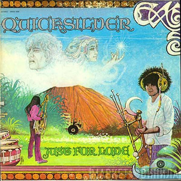 Quicksilver Messenger Service - Just For Love