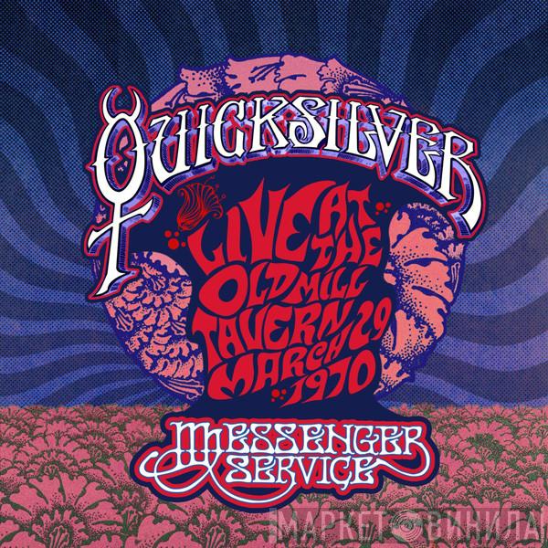 Quicksilver Messenger Service - Live At The Old Mill Tavern • March 29 1970
