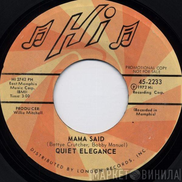 Quiet Elegance - Mama Said