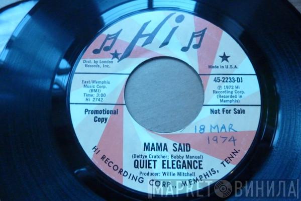 Quiet Elegance - Mama Said