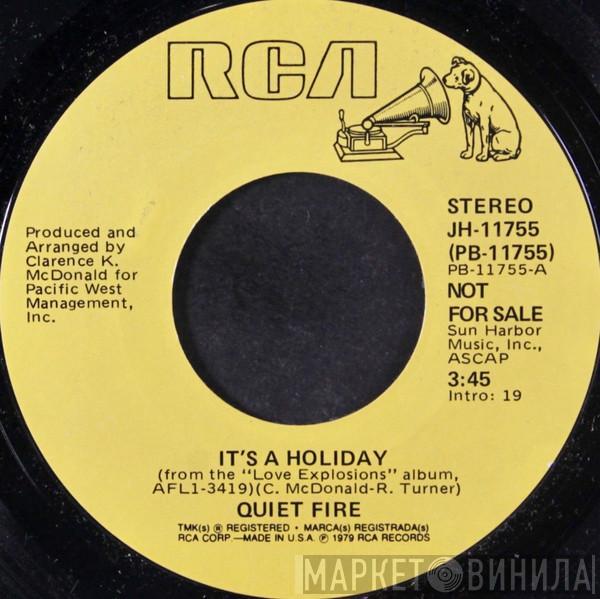 Quiet Fire - It's A Holiday