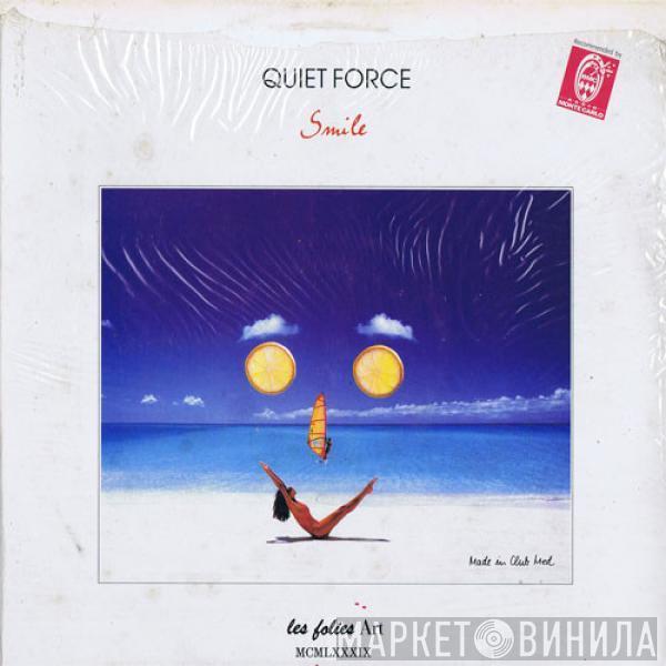  Quiet Force  - Smile