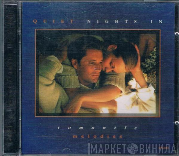  - Quiet Nights In: Romantic Melodies