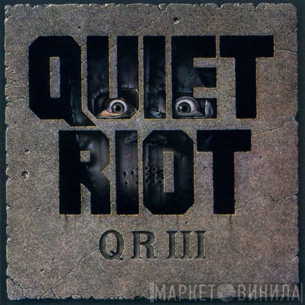  Quiet Riot  - Q R III