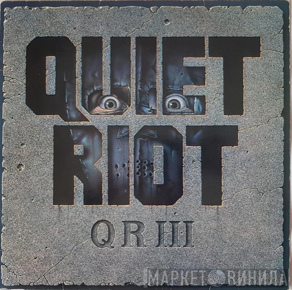  Quiet Riot  - QR III