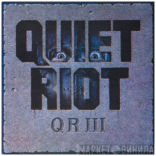  Quiet Riot  - QR III