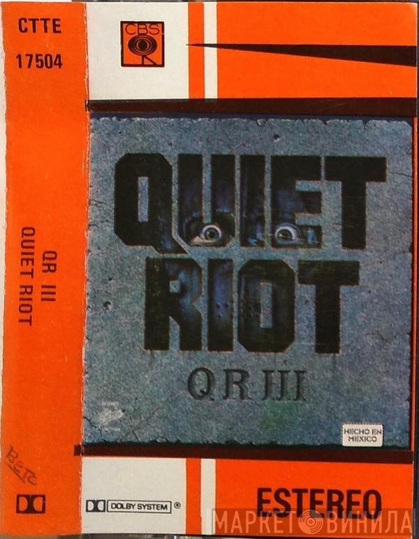  Quiet Riot  - QR III