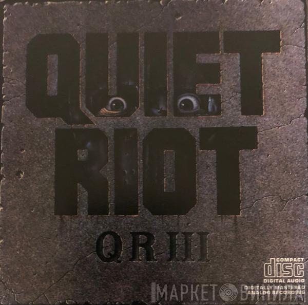  Quiet Riot  - QR III