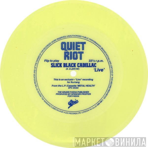 Quiet Riot - Slick Black Cadillac