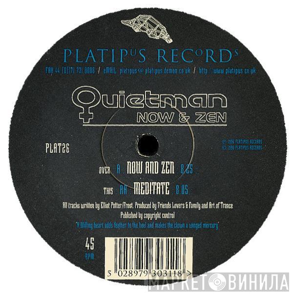 Quietman - Now & Zen