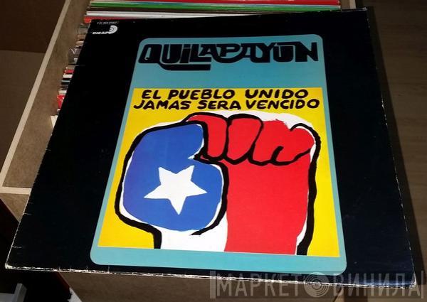  Quilapayún  - El Pueblo Unido, Jamas Sera Vencido