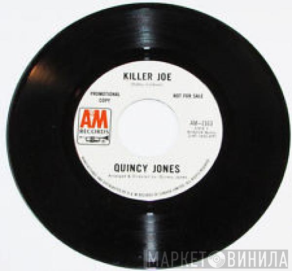  Quincy Jones  - Killer Joe / Maybe Tomorrow