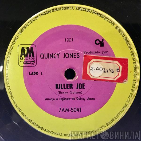  Quincy Jones  - Killer Joe / Maybe Tomorrow
