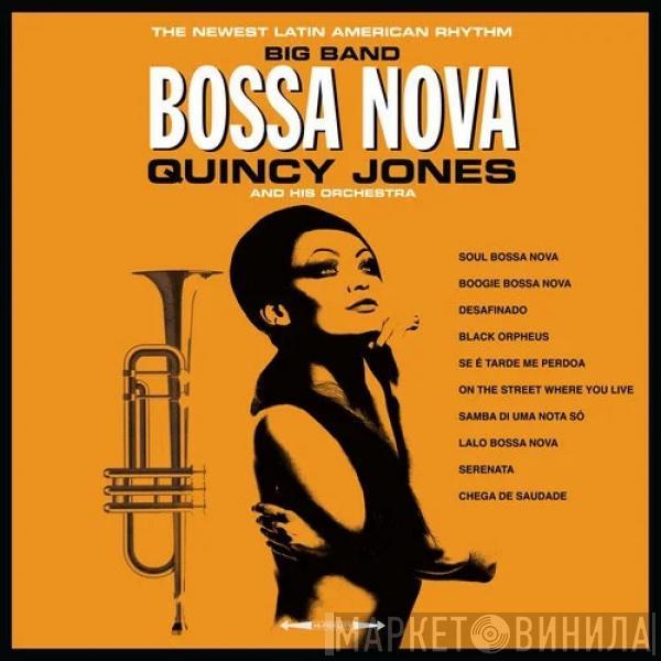 Quincy Jones & His Orch. - Big Band Bossa Nova